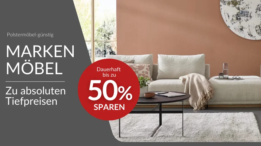 Markenmöbel zu absoluten Tiefpreisen - jetzt auf Polstermöbel-günstig! 